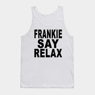 Frankie Say Relax! Tank Top